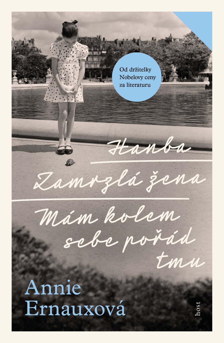 Hanba + Zamrzl&aacute; žena + M&aacute;m kolem sebe poř&aacute;d tmu